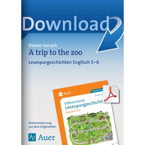 A trip to the zoo: Englisch Kl.5/6