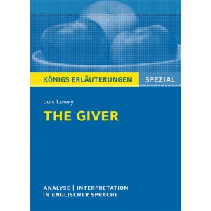 Lowry: The Giver - Analyse und Interpretation