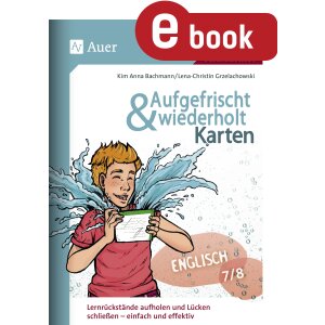 Aufgefrischt und wiederholt Englisch Klasse 7/8