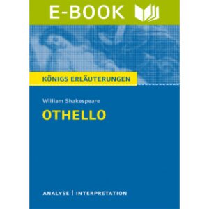 Shakespeare: Othello - Textanalyse und Interpretation