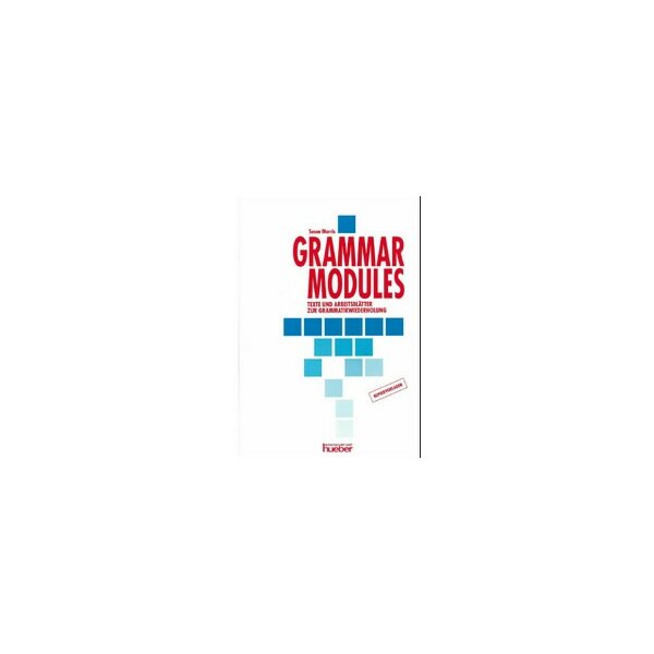 Grammar Modules - Texte und Arbeitsblätter zur Grammatikwiederholung