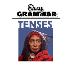 Easy Grammar - Tenses