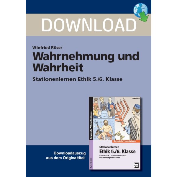 Wahrnehmung und Wahrheit - Stationenlernen Ethik