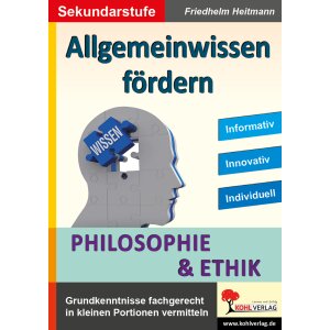 Allgemeinwissen fördern: Philosophie und Ethik