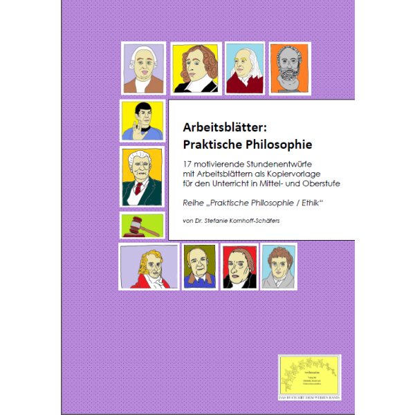 Arbeitsblätter: Praktische Philosophie