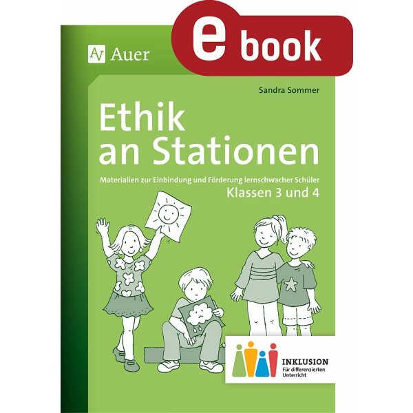 Ethik an Stationen inklusiv: Klasse 3-4