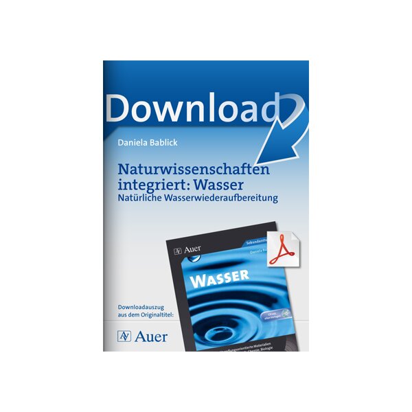 Natürliche Wasserwiederaufbereitung - Naturwissenschaften integriert Wasser