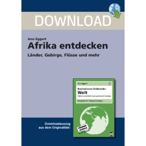 Afrika entdecken - Länder, Gebirge, Flüsse und...