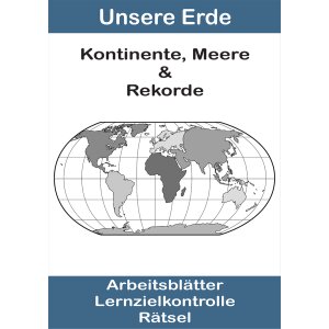 Unsere Erde - Kontinente, Meere und Rekorde