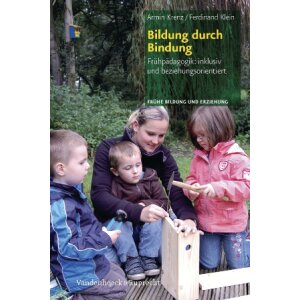 Bildung durch Bindung - Frühpädagogik: inklusiv...