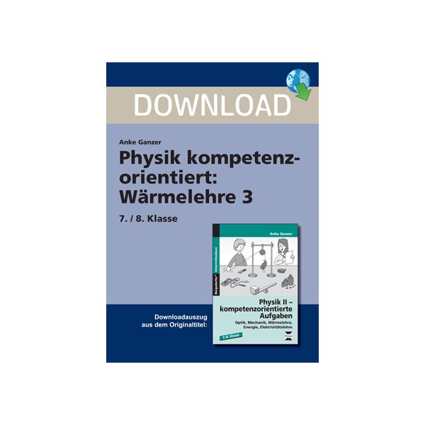 Wärmelehre 3 (Kl. 7/8) - Physik kompetenzorientiert