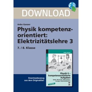 Elektrizitätslehre 3 (KL. 7 /8) - Physik...