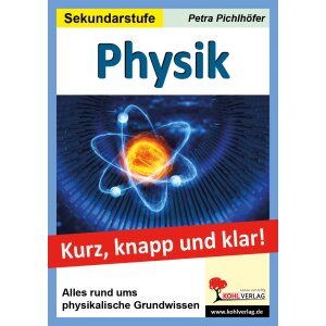 Physik - Grundwissen kurz, knapp und klar