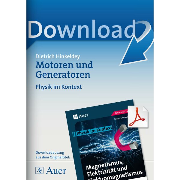 Motoren und Generatoren - Physik kontextorientiert Kl. 9-10