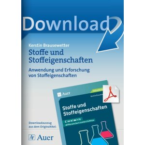 Stoffe und Stoffeigenschaften: Anwendung und Erforschung...