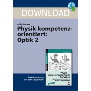 Optik 2 (Kl. 5-7) - Physik kompetenzorientiert