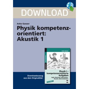 Akustik 1 (Kl.5-7) - Physik kompetenzorientiert