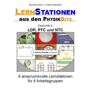 Lernstationen: LDR, PTC und NTC