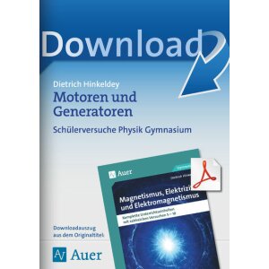 Motoren und Generatoren - SchülerversucheKl. 9-10