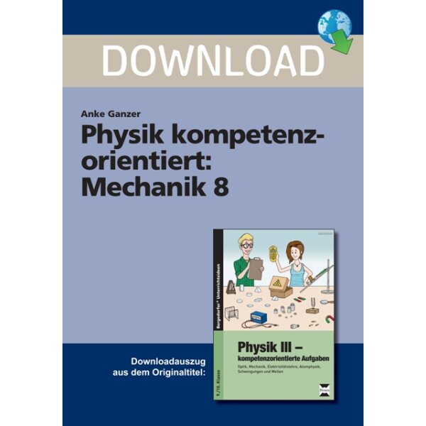 Mechanik 8 (Kl. 9/10) -Physik kompetenzorientiert