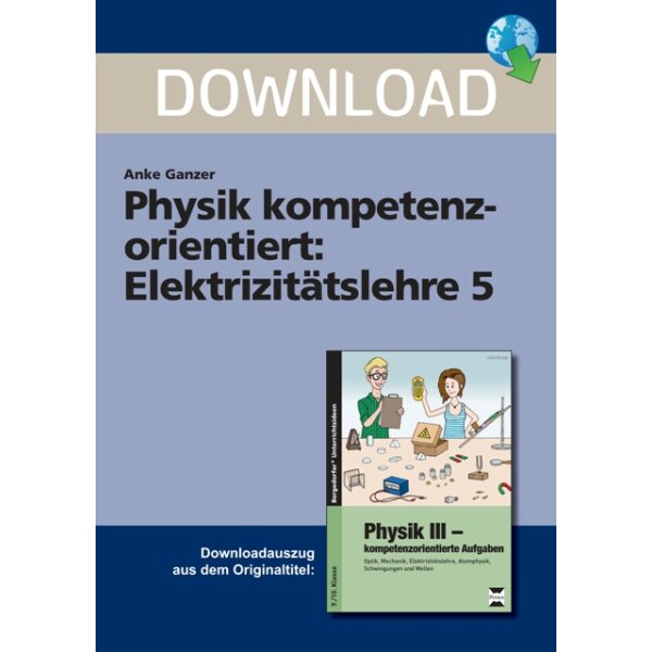 Elektrizitätslehre 5 (KL. 9/10) - Physik kompetenzorientiert