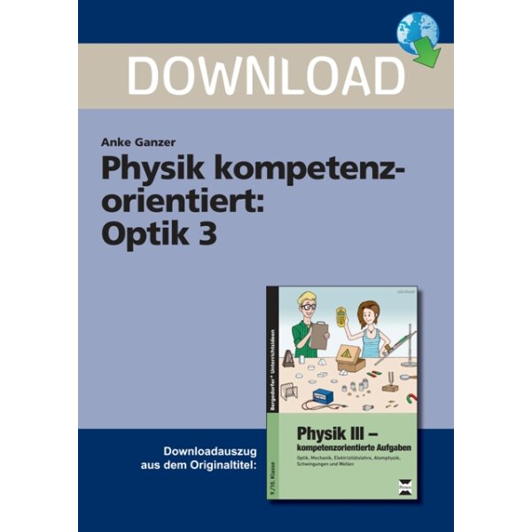 Optik 3 (Kl.9/10) - Physik kompetenzorientiert