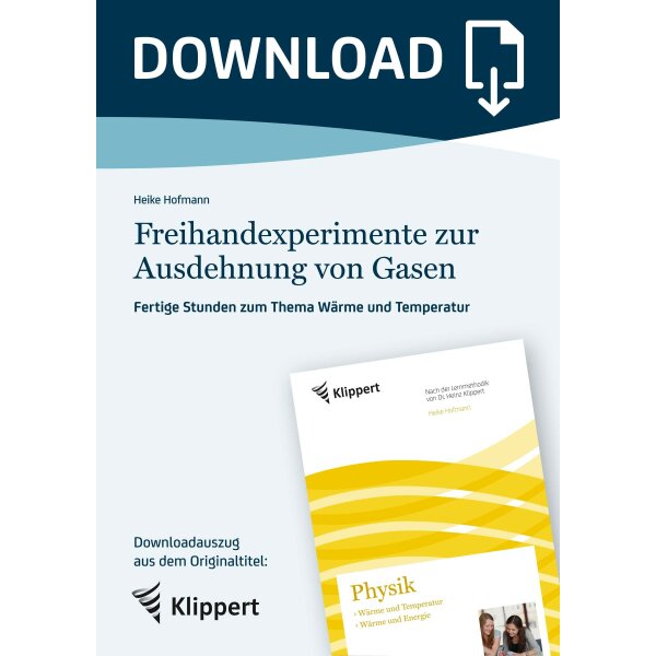 Freihandexperimente zur Ausdehnung von Gasen - Fertige Doppelstunde zum Thema Wärme und Energie