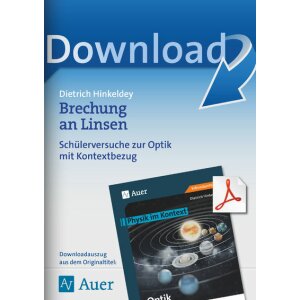 Brechung an Linsen - Schülerversuche zur Optik mit...