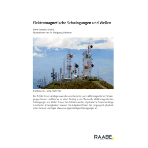 Elektromagnetische Schwingungen und Wellen