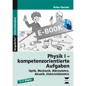 Physik I - Kompetenzorientierte Aufgaben zu Optik,...