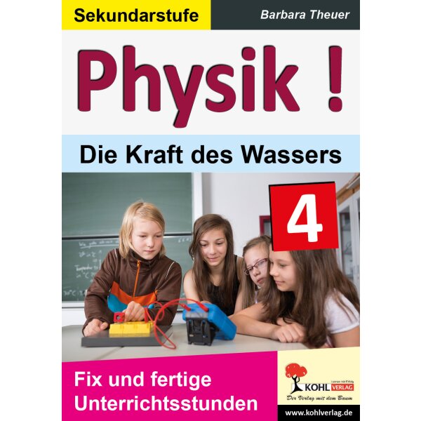 Die Kraft des Wassers - Physik! Band 4