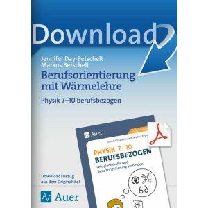 Berufsorientierung mit Wärmelehre - Physik Kl. 7-10