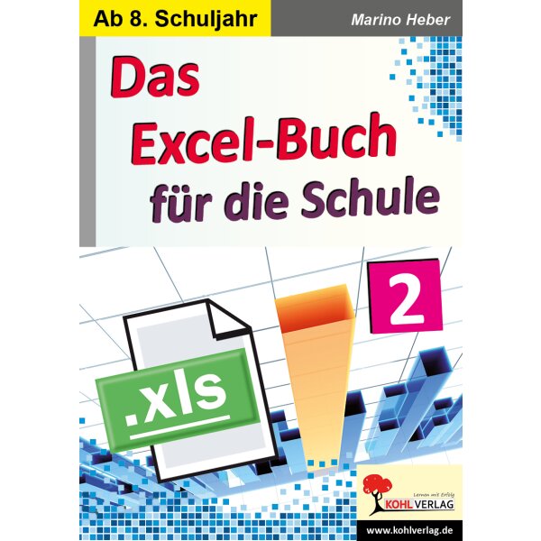 Das Excel-Buch für die Schule, Band 2