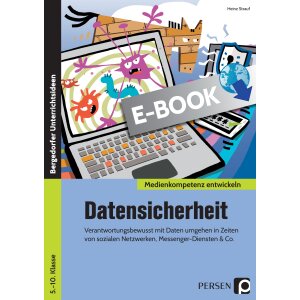 Datensicherheit - Medienkompetenz entwickeln