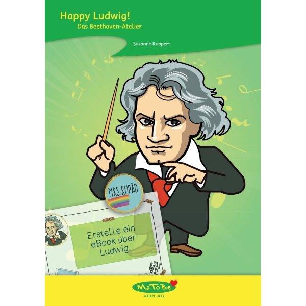 Das Beethoven-Atelier - Happy Ludwig!