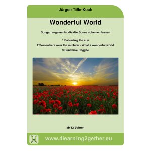 Wonderful World - 3 Songarrangements