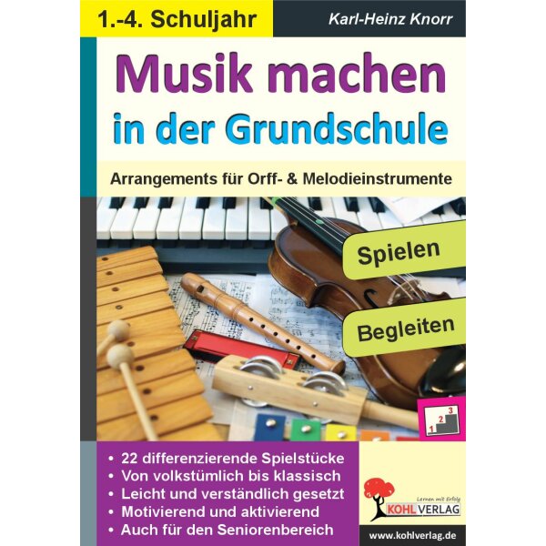 Musik machen in der Grundschule - Arrangements für Orff- und Melodieinstrumente