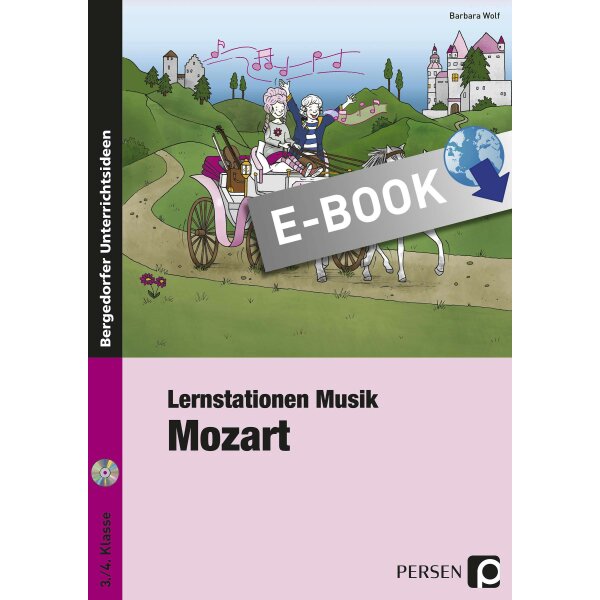 Mozart: Lernstationen Musik 3./4.Klasse