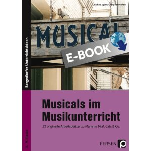 Musicals im Musikunterricht Kl. 6-9