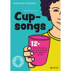 Cupsongs Grundschule - Musik ohne Musikraum
