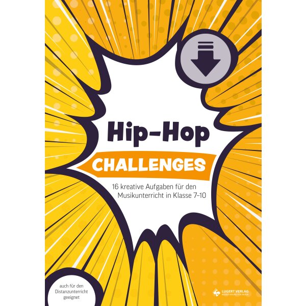 Hip-Hop - kreative Aufgaben für den Musikunterricht