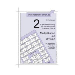 Kopfrechentraining 2: Multiplikation und Division