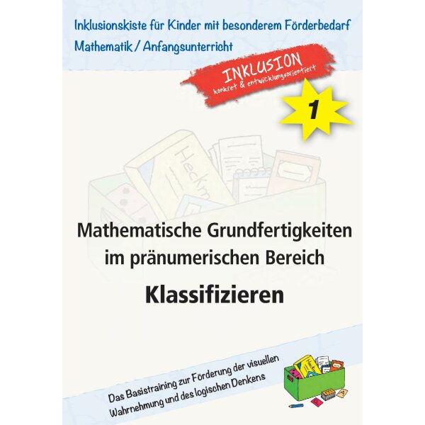 Mathematische Grundfertigkeiten im pränumerischen Bereich: Klassifizieren