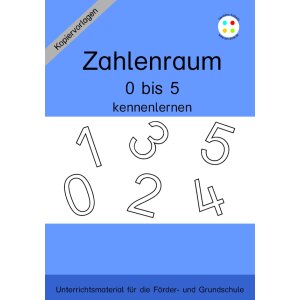 Zahlenraum 0 bis 5 kennenlernen