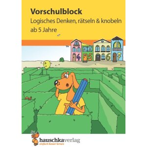 Logisches Denken, rätseln und knobeln - Vorschule