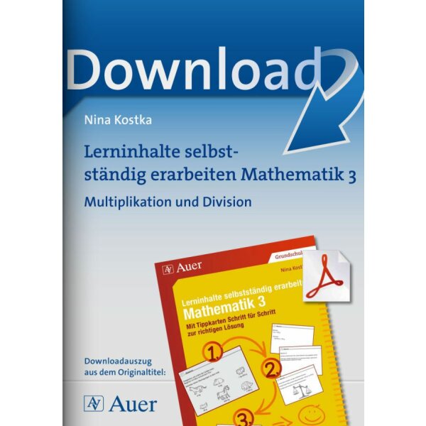 Multiplikation und Division - Lerninhalte selbstständig erarbeiten Klasse 3