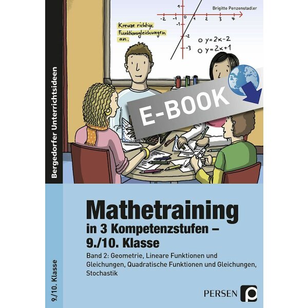 Mathetraining in 3 Kompetenzstufen - Klasse 9/10: Geometrie, Lineare Funktionen u. Gleichungen, Quadrat. Funktionen u. Gleichungen, Stochastik