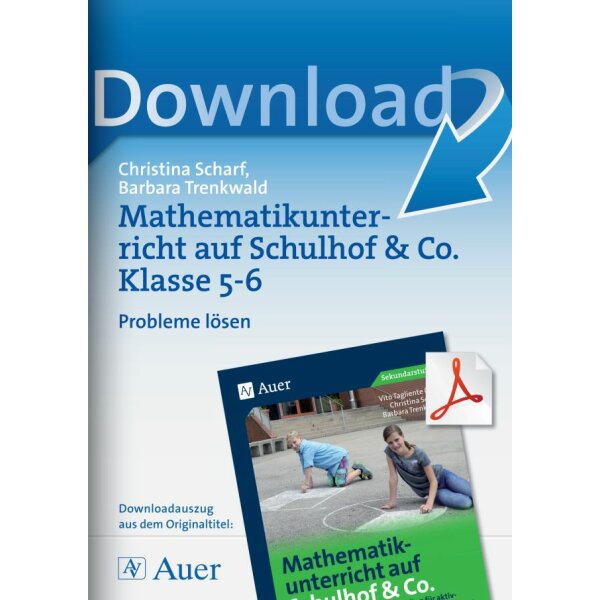 Mathematikunterricht auf dem Schulhof Klasse 5/6: Probleme lösen