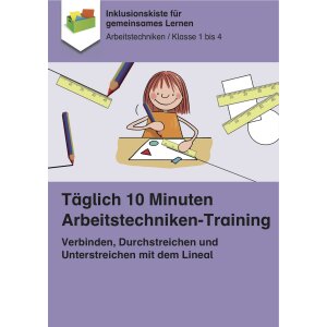 Täglich 10 Minuten Arbeitstechniken-Training: Lineal