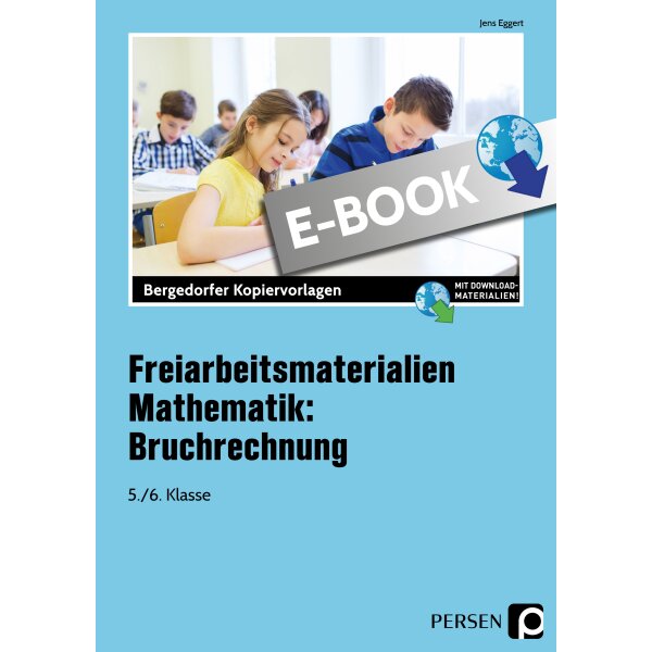 Bruchrechnung - Freiarbeitsmaterialien für die Klassen 5/6